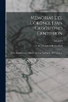 Memorias Del Coronel Juan Crisostomo Centurion: O Sea Reminiscencias Historicas Sobre La Guerra Del Paraguay; Volume 4