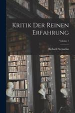 Kritik Der Reinen Erfahrung; Volume 1