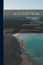 A Letter From Sydney: The Principal Town of Australasia