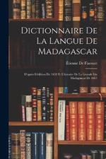Dictionnaire De La Langue De Madagascar: D'apres L'edition De 1658 Et L'histoire De La Grande Isle Madagascar De 1661