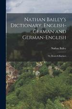 Nathan Bailey's Dictionary, English-German and German-English: Th. Deutsch-Englisch