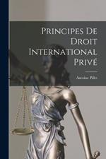 Principes De Droit International Privé