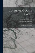 Supreme Court Cases: A Collection of Judgments