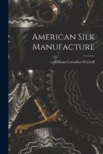 American Silk Manufacture