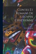 Contes Et Romans De L'egypte Chretienne; Volume 2