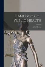 Handbook of Public Health