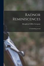 Radnor Reminiscences: A Foxhunting Journal