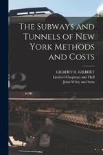 The Subways and Tunnels of New York Methods and Costs