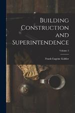 Building Construction and Superintendence; Volume 3