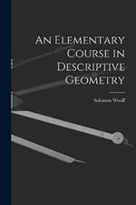 An Elementary Course in Descriptive Geometry