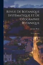 Revue de botanique systématique et de géographie botanique: T.1-2 1903-1904