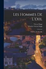 Les Hommes De L'exil; Precedes De Mes Fils