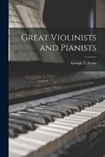 Great Violinists and Pianists