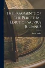 The Fragments of the Perpetual Edict of Salvius Julianus