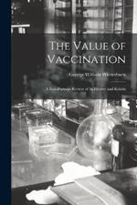 The Value of Vaccination: A Non-Partisan Review of Its History and Results