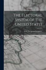 The Electoral System of the United States