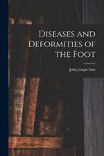 Diseases and Deformities of the Foot