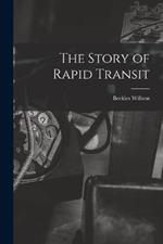 The Story of Rapid Transit