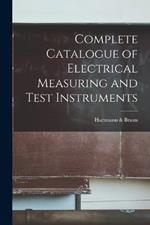 Complete Catalogue of Electrical Measuring and Test Instruments