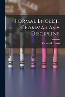 Formal English Grammar as a Discipline