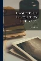 Enquete sur L'evolution Litteraire