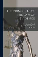 The Principles of the Law of Evidence