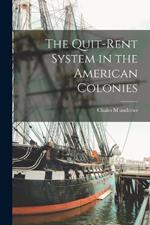 The Quit-rent System in the American Colonies