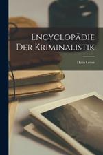 Encyclopadie Der Kriminalistik