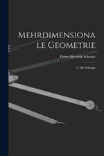 Mehrdimensionale Geometrie: T. Die Polytope