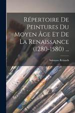 Repertoire De Peintures Du Moyen Age Et De La Renaissance (1280-1580) ...