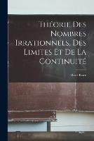 Theorie Des Nombres Irrationnels, Des Limites Et De La Continuite