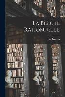 La Beaute Rationnelle