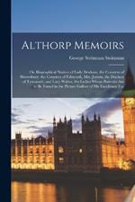 Althorp Memoirs: Or, Biographical Notices of Lady Denham, the Countess of Shrewsbury, the Countess of Falmouth, Mrs. Jenyns, the Duchess of Tyrconnel, and Lucy Walter, Six Ladies Whose Portraits Are to Be Found in the Picture Gallery of His Excellency Ear