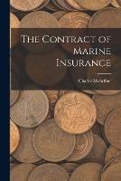 The Contract of Marine Insurance