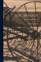 Soil Biology: Laboratory Manual