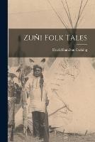 Zuni Folk Tales