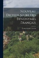 Nouveau Dictionnaire Des Synonymes Francais