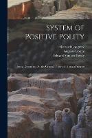 System of Positive Polity: Social Dynamics; Or, the General Theory of Human Progress
