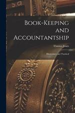 Book-Keeping and Accountantship: Elementary and Practical