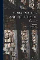 Moral Values and the Idea of God