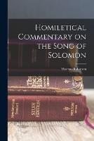 Homiletical Commentary on the Song of Solomon