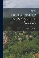 Der Lebenskunstler von Gabriele Reuter.