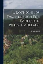 L. Rothschilds Taschenbuch für Kaufleute, Neunte Auflage