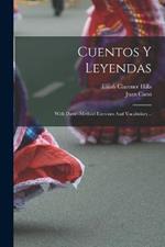 Cuentos Y Leyendas: With Direct-method Exercises And Vocabulary...