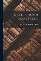 Cattle Tick & Texas Fever