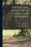 The Virginia Magazine Of History And Biography; Volume 4