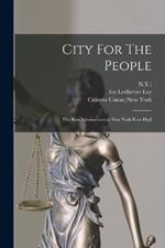 City For The People: The Best Administration New York Ever Had