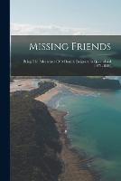 Missing Friends: Being The Adventures Of A Danish Emigrant In Queensland (1871-1880)