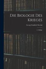 Die Biologie des Krieges: 2. Auflage