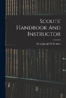 Scouts' Handbook And Instructor